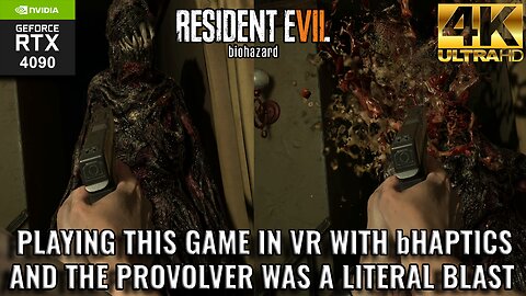 Resident Evil 7 bHaptics & ProVolver Gameplay Test | RTX 4090 i9 13900K