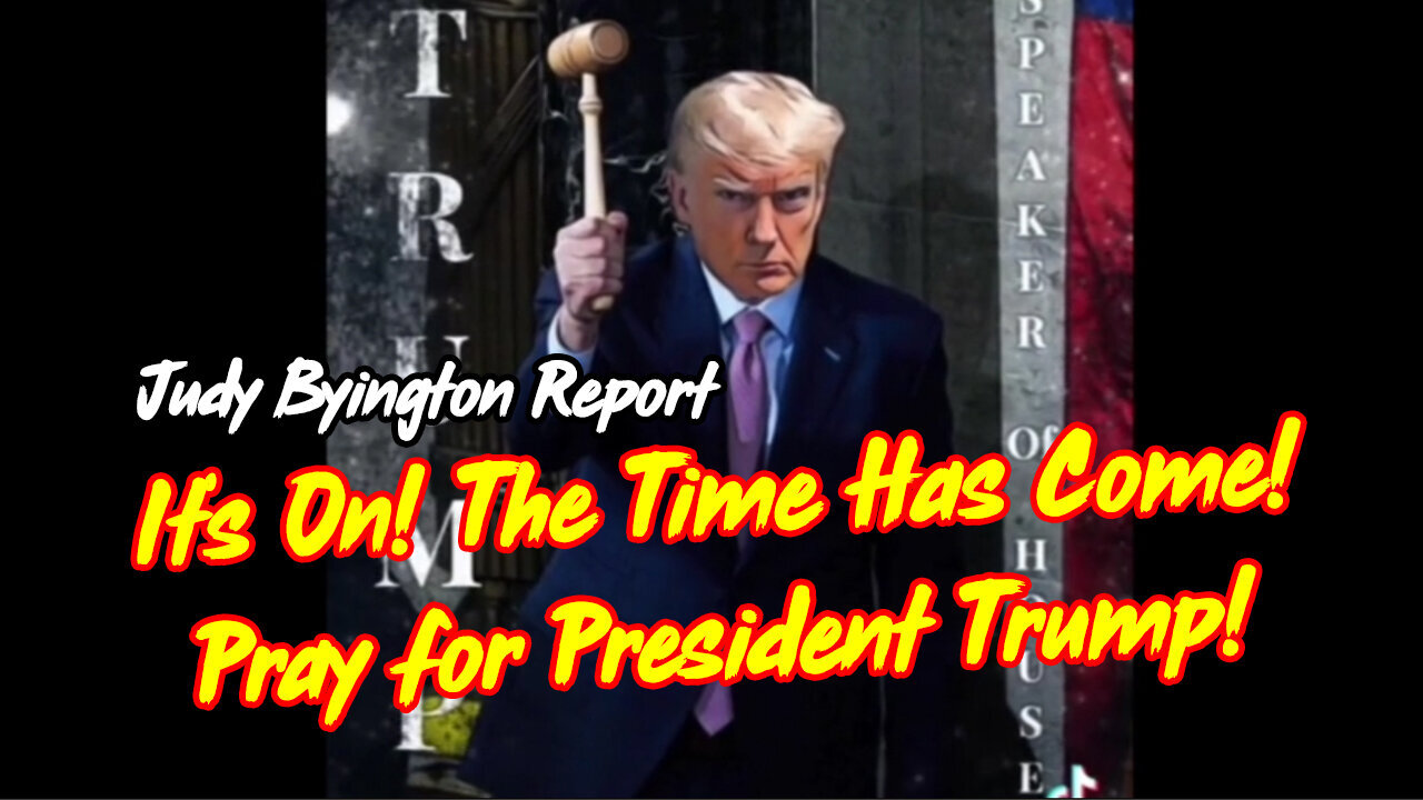 Judy Byington Update President Trump Back in Office