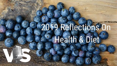 Vidal Speaks - 2019 Reflections on Health & Diet