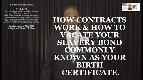 HOW CONTRACTS WORK & HOW TO VACATE YOUR SLAVERY BOND COMMONLY KNOWN AS YOUR BIRTH CERTIFICATE.