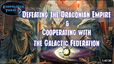 Defeating the Draconian Empire & Cooperating with the Galactic Federation with George Kavassilas