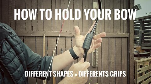 How to hold your bow? - Archery FAQ