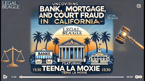 Exposed: Teena La Moxie Uncovers Fraud in California's Financial & Legal Systems