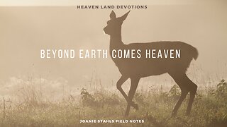 Heaven Land Devotions - Beyond Earth Comes Heaven