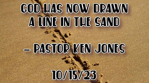 "God Has Now Drawn A Line In The Sand"