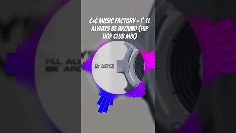 C+C Music Factory - I´ ll Always Be Around (Hip Hop Club Mix)