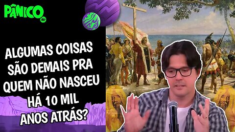 Thiago Braga: 'NÃO PODEMOS JULGAR O QUE ACONTECEU HÁ 1500 ANOS ATRÁS COM O QUE ACHAMOS JUSTO HOJE'