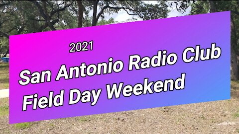 Check out the 2021 ARRL Field Day Setup by San Antonio Radio Club W5SC