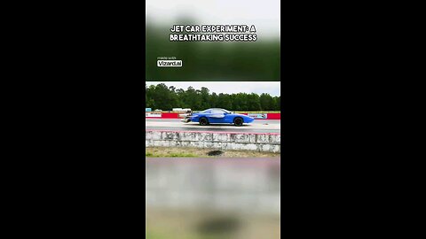 JetCar Experiment: A Breathtaking Experiment