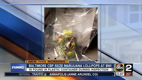 U.S. Customs and Border Patrol seize marijuana laced lollipops