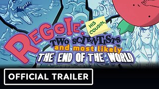 Reggie, His Cousin, Two Scientists and Most Likely the End of the World - Trailer | Six One Indie