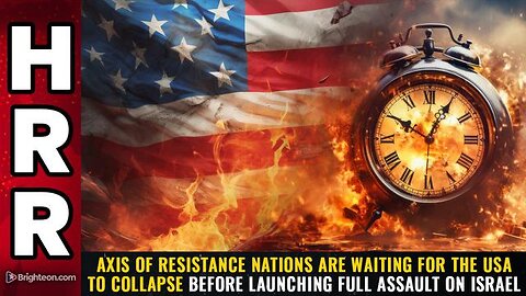 Axis of Resistance nations are WAITING for the USA to collapse...