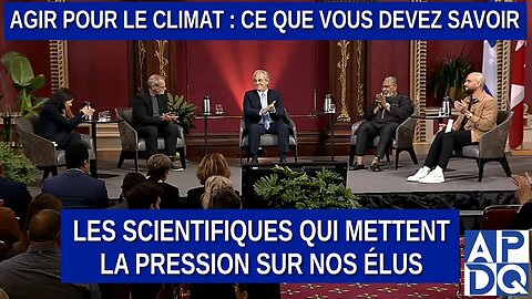 Les scientifiques qui mettent la pression sur nos élus.