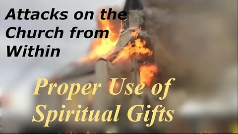 Proper Use of Spiritual Gifts