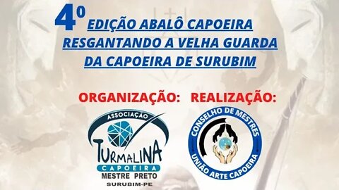 4⁰ Edição Abalou Capoeira em Surubim-PE