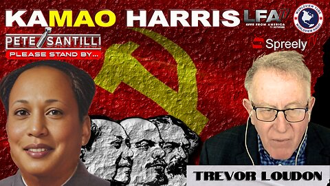 TREVOR LOUDON WARN’S: KAMALA HARRIS IS NOT A PROGRESSIVE. SHE’S A FULL BLOWN MAOIST MARXIST