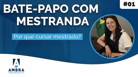 Por que cursar mestrado: entrevista com Alessandra de Lima Oliveira