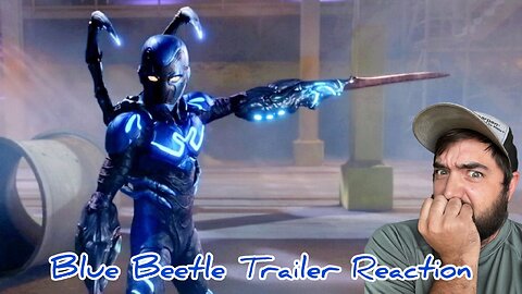 The Blue Reaction (Blue Beetle Trailer Reaction)