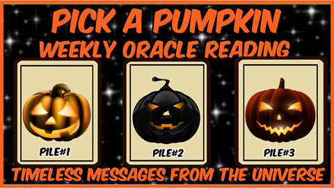 Pick A Card l Weekly Oracle Reading l Messages From The Universe l Timeless Reading🎃🎃🎃