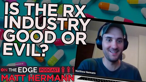 Are Pharmaceuticals Fixing Or Creating Our Problems? - On The Edge CLIPS