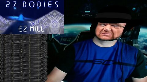 Reaction To EZ MILL - 27 BODIES