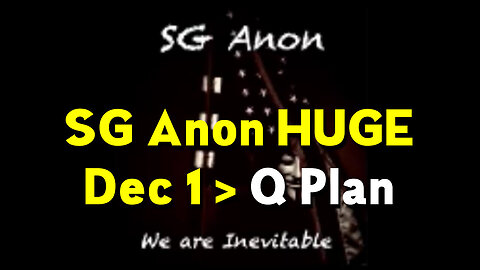 SGAnon HUGE Dec 1 > Q Plan