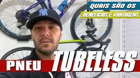 TUBELESS NA BIKE benefícios e vantagens!