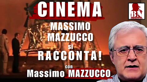 MASSIMO MAZZUCCO si RACCONTA - IL CINEMA