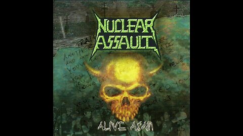 Nuclear Assault - Alive Again (Live)