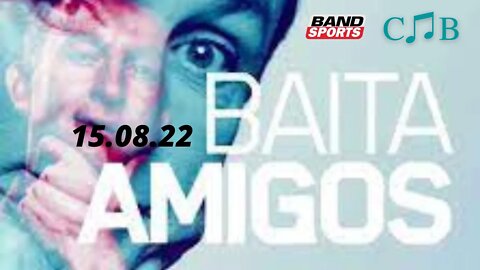 BAITA AMIGOS 15.08.22