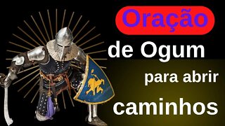 Oração de Ogum para abrir caminhos ⚔️⚔️