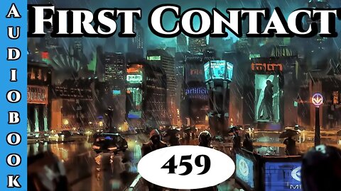 First Contact Chapter 459 (Archangel Terra Sol , Humans are Space Orcs)