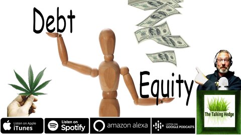 Cannabis Investing: Debt vs Equity