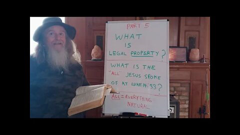 544-0222 Part five; WHAT IS LEGAL PROPERTY? ALL = EVERY-THING NATURAL