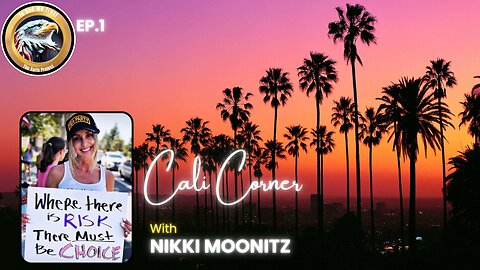 Ep. 1 – Cali Corner w/Nikki Moonitz