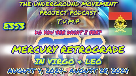 Mercury Retrograde August 4th through August 28, 2024 In Both Virgo and Leo 😮 Part 3 of 4