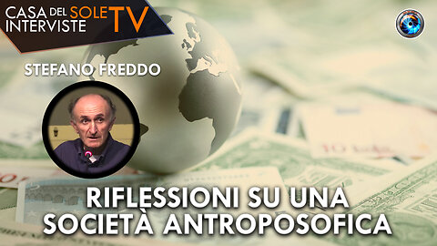 Stefano Freddo: riflessioni su una società antroposofica