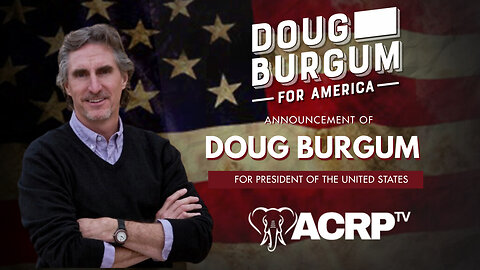 Doug Burgum Announces Presidential Campaign