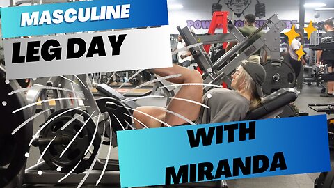 Masculine leg day with Miranda Cohen