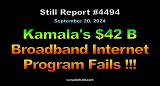 Kamala’s $42 B Broadband Access Program Fails !!!, 4494