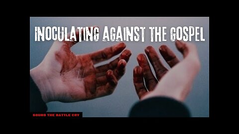 *TRUE Biblical Christian Found!* Inoculating Against the Gospel: The Evil of Giving False Assurance to the Lost