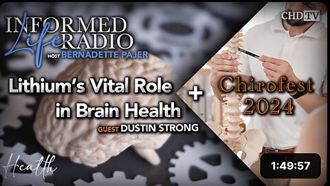 Lithium’s Vital Role in Brain Health + Chirofest 2024