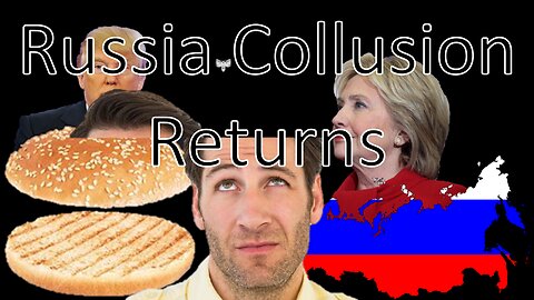 Russia Collusion Returns | Liberals "Think" (09/11/24)