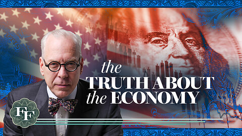 The Truth About the Economy | Freedom First