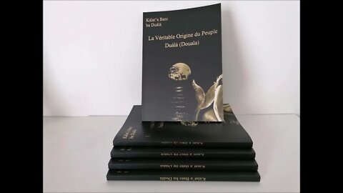 Le Livre de la Véritable Origine du Peuple Duálá (Douala) Enfin DISPONIBLE