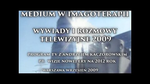 WIZJE NOWEJ ERY - PRZEPOWIEDNIE NA 2012, EKSPERYMENT W TV Z MEDIUM - HIPNOZA ZABAWOWA /2009©TV IMAGO