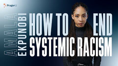 How to End Systemic Racism | 5-Minute Videos