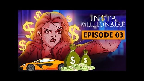 Insta Millionaire | Episode 3 - The Mean Ex-Girlfriend | Pocket FM