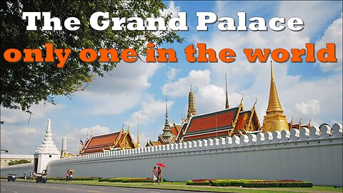 The Grand Palace only one in the world