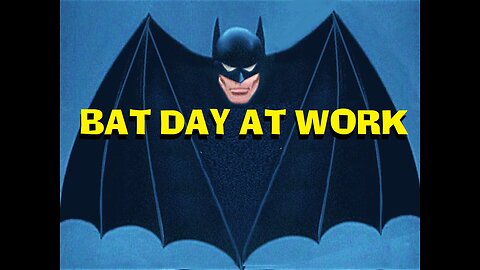 Bat Day At Work